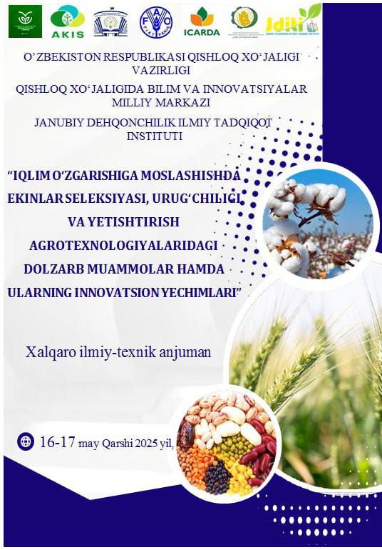 Qishloq xo‘jaligida bilim va innovatsiyalar milliy markazi tizimidagi Janubiy dehqonchilik ilmiy-tadqiqot institutida "Iqlim o‘zgarishiga moslashishda ekinlar seleksiyasi, urug‘chiligi va…