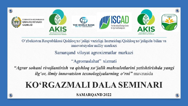 Agrar sohani rivojlantirish va qishloq xo‘jalik mahsulotlarini yetishtirishda yangi ilg‘or, ilmiy innovatsion texnologiyalarning o‘rni” mavzusida KO‘RGAZMALI DALA SEMINARI bo‘lib o‘tdi.