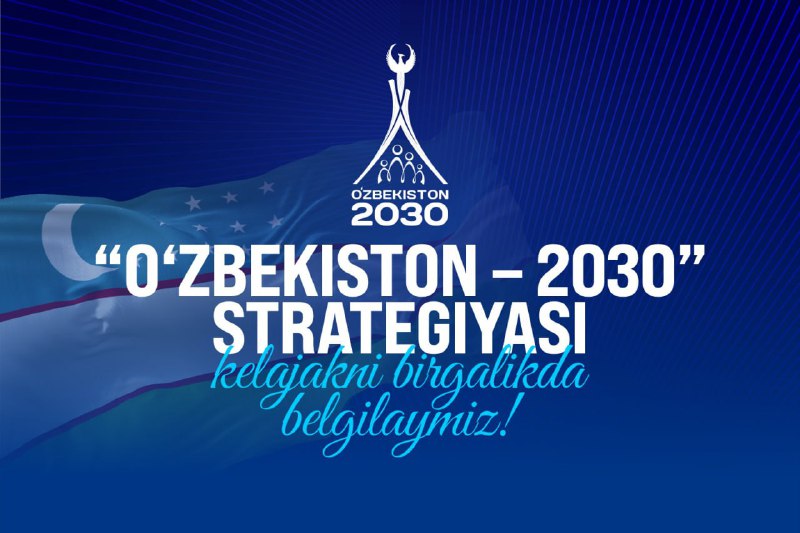 O‘zbekiston – 2030” strategiyasi yangi tahrirda tayyorlandi