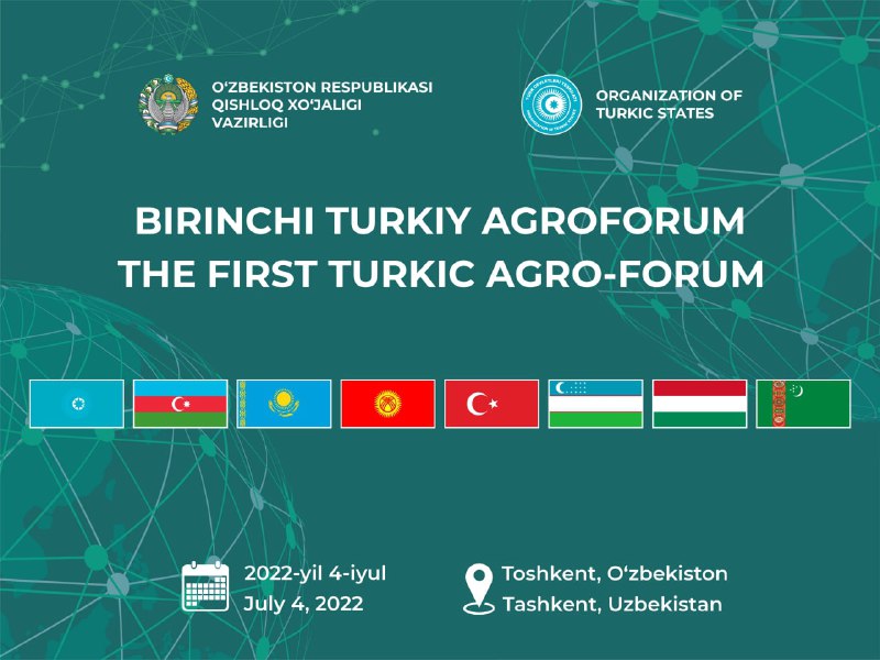 TURKIY DAVLATLAR AGROFORUMIGA MARHAMAT!