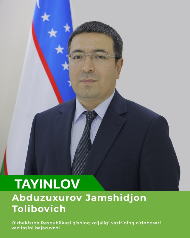 Abduzuxurov Jamshidjon Tolibovich — O‘zbekiston Respublikasi Prezidentining tegishli qarori bilan Qishloq xo'jaligi vazirining o'rinbosari vazifasini bajaruvchi etib tayinlandi.